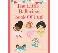 The Little Ballerinas Book Of Fun!