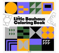 The Little Bauhaus Coloring Book: A Modern Art Activity Book for Kids | 200 Single Sided Pages to Explore Shapes, Colors and Patterns: Educational ... | For Home, School & Homeschool Use