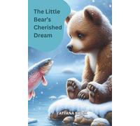 The Little Bear’s Cherished Dream