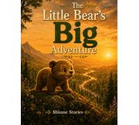 The Little Bear's Big Adventure: A Cozy Story and Colouring Book (Little Forest Adventures)