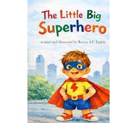 The Little Big Superhero: The Little Big Superhero