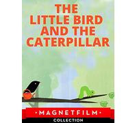 The Little Bird and the Caterpillar