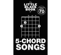 The Little Black Book Of 5-Chord Songs Little Black Songbook