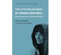 The Little Black Book of Grisélidis Réal - Days and Nights of an Anarchist Whore (Semiotext(e) / Native Agents)