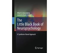 The Little Black Book of Neuropsychology – A Syndrome-Based Approach – Springer Verlag