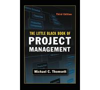 The Little Black Book of Project Management