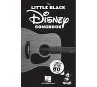 The Little Black Disney Songbook : Complete Lyrics and Chords to Over 80 Songs