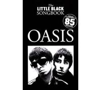 Oasis: The Little Black Songbook | Pocket-Sized Chord Songbook for Guitar Players | 85 Classic Rock Hits with Lyrics and Chords | Compact Guitar Sheet Music Collection for Practice and Performance: 1