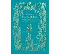 The Little Blue Flames and Other Uncanny Tales by A. M. Burrage