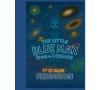 The Little Blue Man from the Cosmos: 1