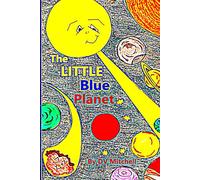 The Little Blue Planet: Fantasy Adventure Nature Series