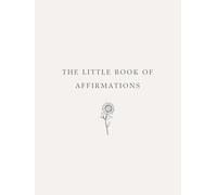 The Little Book of Affirmations