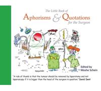 The Little Book of Aphorisms & Quotations for the Surgeon