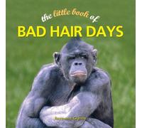 The Little Book of Bad Hair Days