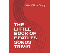 THE LITTLE BOOK OF BEATLES SONGS TRIVIA
