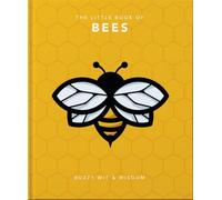 The Little Book of Bees: Buzzy wit and wisdom: 1