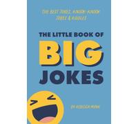 The Little Book of Big Jokes: The Best Jokes, Knock-Knock Jokes & Riddles