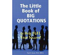 The Little Book of BIG QUOTATIONS to Help Fuel Your Success