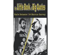 the Little Book of Big Quotes: Haile Selassie I & Marcus Garvey