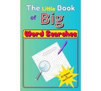 The Little Book of Big Word Searches: 60 Medium to Hard Word Puzzles