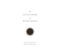 The Little Book of Black Holes – Science Essentials