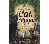 The Little Book of Cat Magic – Spells, Charms and Tales