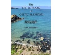 The Little Book of Celtic Blessings