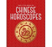 The Little Book of Chinese Horoscopes