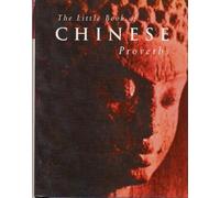 The Little Book of Chinese Proverbs