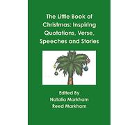 The Little Book of Christmas: Inspiring quotations, verse, speeches, and stories