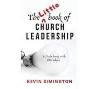 The Little Book of Church Leadership