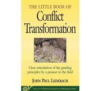 THE LITTLE BOOK OF CONFLICT TRANSFORMATION BY Lederach, John Paul( Author)Paperback on May-25-2003