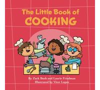 The Little Book of Cooking: Introduction for Children to Cooking, Food Preparation, Kitchen Skills, Safety, and Fun for Kids Ages 3 10, Preschool, Kindergarten, First Grade