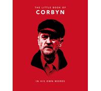 The Little Book of Corbyn: In His Own Words