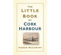 The Little Book of Cork Harbour
