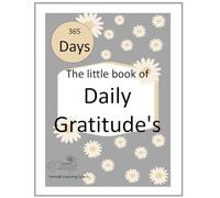 The little book of daily gratitudes: 365 days of breathing in the beauty of life's small gifts