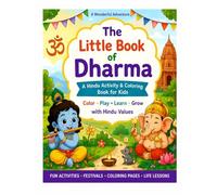 The Little Book of Dharma: Color • Play • Learn • Grow with Hindu Values