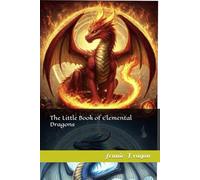 The Little Book of Elemental Dragons