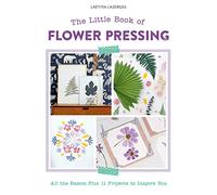 The Little Book of Flower Pressing