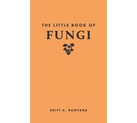 The Little Book of Fungi – Little Books of Nature