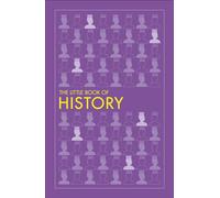 The Little Book of History: (DK Little Book of)