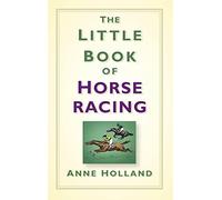 The Little Book of Horse Racing