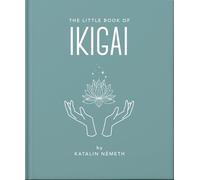 The Little Book of Ikigai