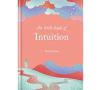 THE LITTLE BOOK OF INTUITION by THERESA CHEUNG Hardback Self Help Business