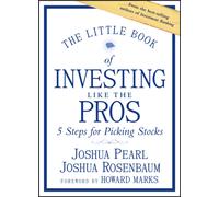 The Little Book of Investing Like the Pros : Five Steps for Picking Stocks