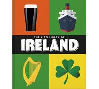 The Little Book of Ireland : Land of Saints and Scholars