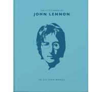 The Little Book of John Lennon: In His Own Words: 4