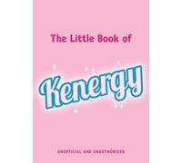 The Little Book of Kenergy : The perfect stocking-filler gift inspired by our favourite boy toy