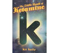 The Little Book of Ketamine (Little Book Series)
