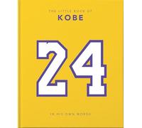 The Little Book of Kobe: 192 pages of champion quotes and facts!: 4